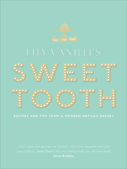 Title details for Lily Vanilli's Sweet Tooth by Lily Jones - Wait list